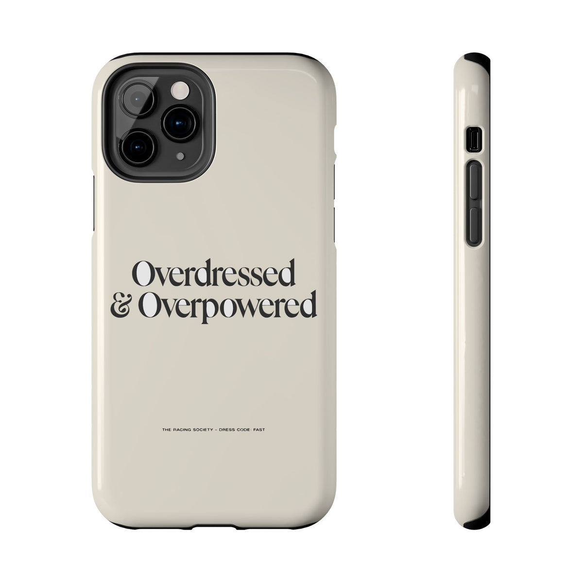 Overdressed & Overpowered — iPhone Tough Case