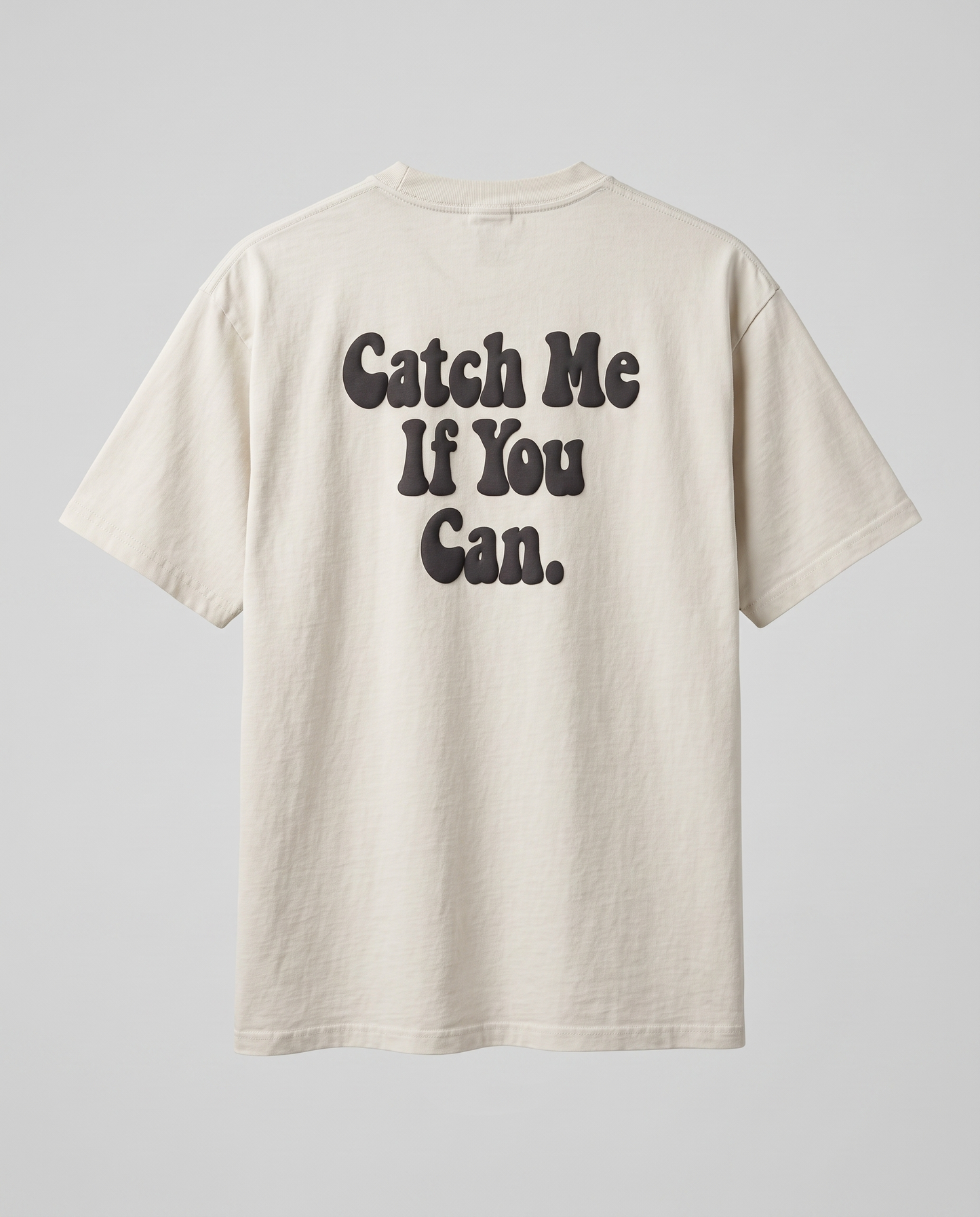 Catch Me If You Can — back flat, Faded Bone