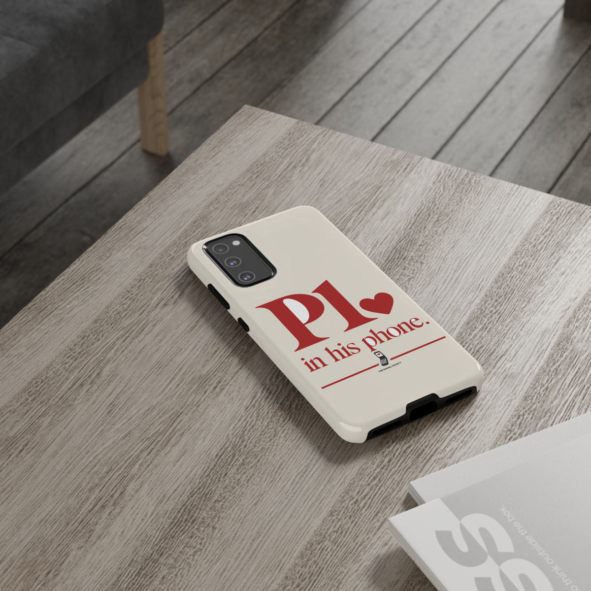 P1 In His Phone — Samsung Galaxy Tough Case
