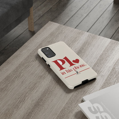 P1 In His Phone — Samsung Galaxy Tough Case