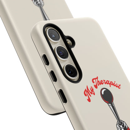 My Therapist Has Six Gears — Samsung Galaxy Tough Case