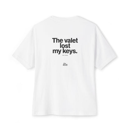 The Valet Lost My Keys — Oversized Boxy Tee