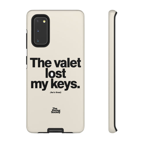 The Valet Lost My Keys — Samsung Galaxy Tough Case
