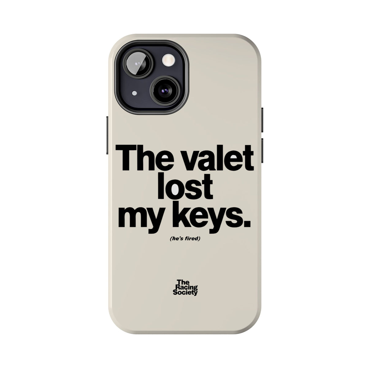 The Valet Lost My Keys — iPhone Tough Case