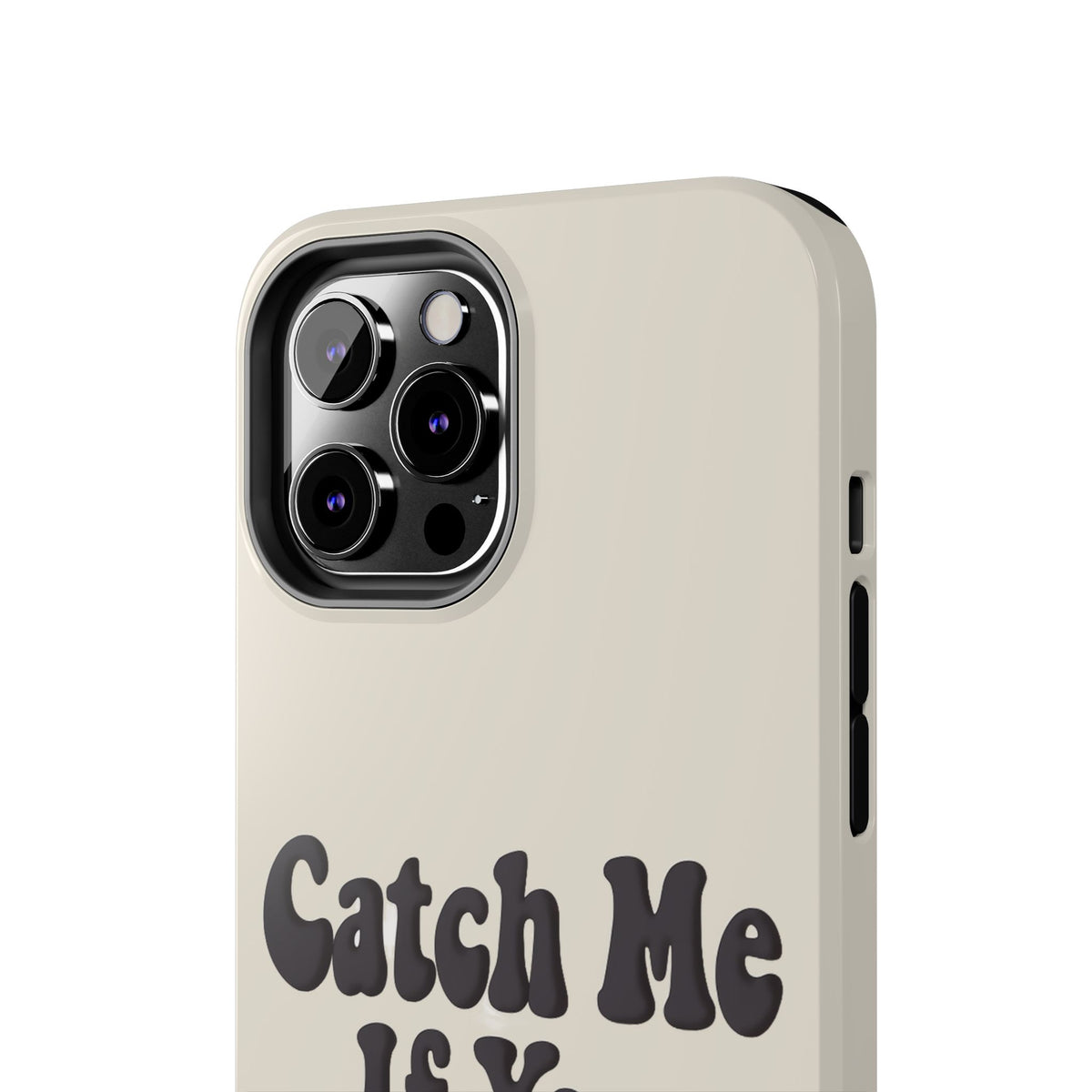 Catch Me If You Can — iPhone Tough Case