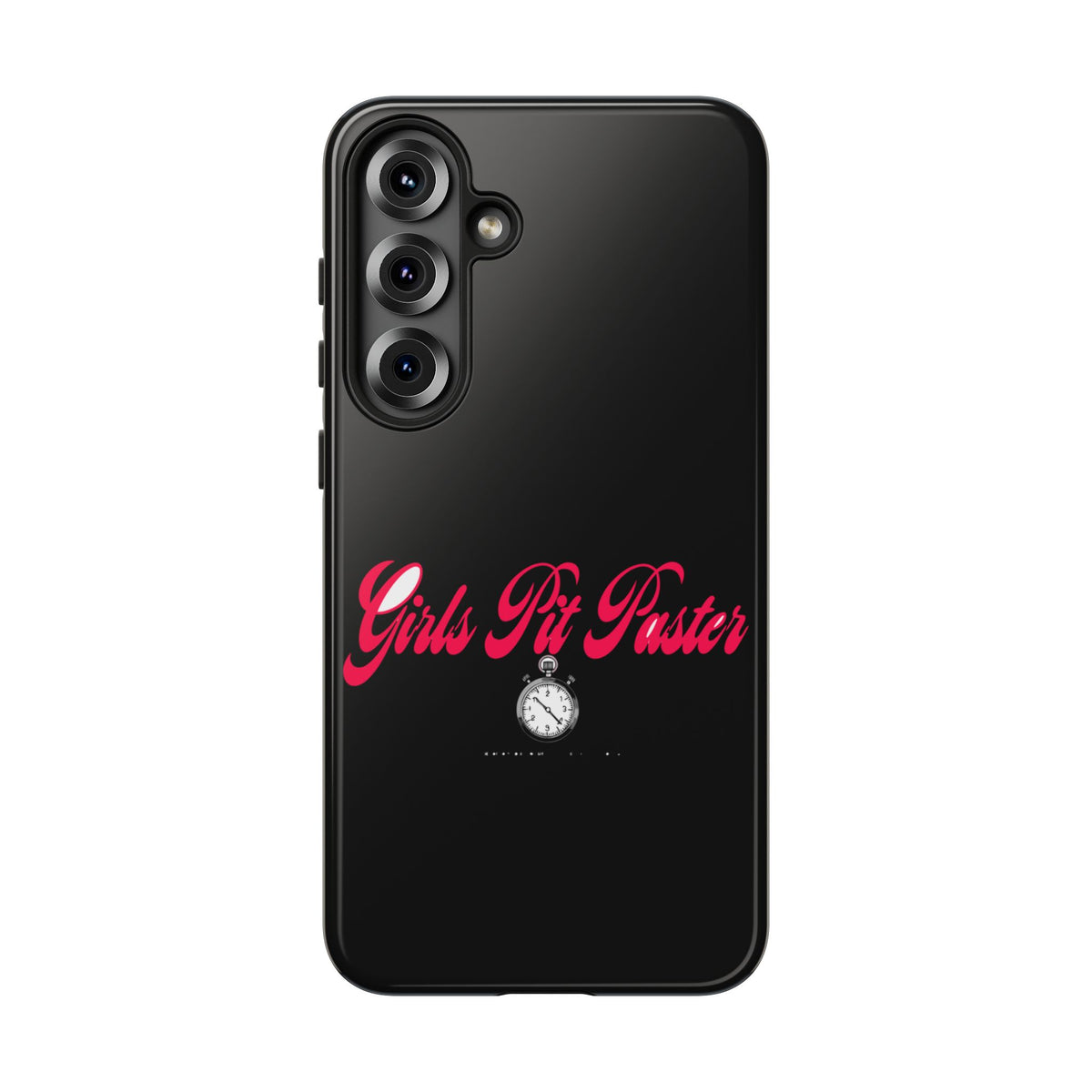 Girls Pit Faster Stopwatch — Samsung Galaxy Tough Case