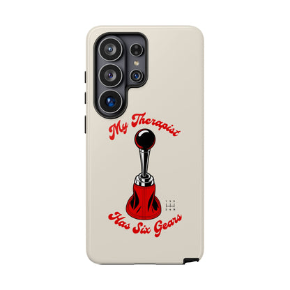 My Therapist Has Six Gears — Samsung Galaxy Tough Case