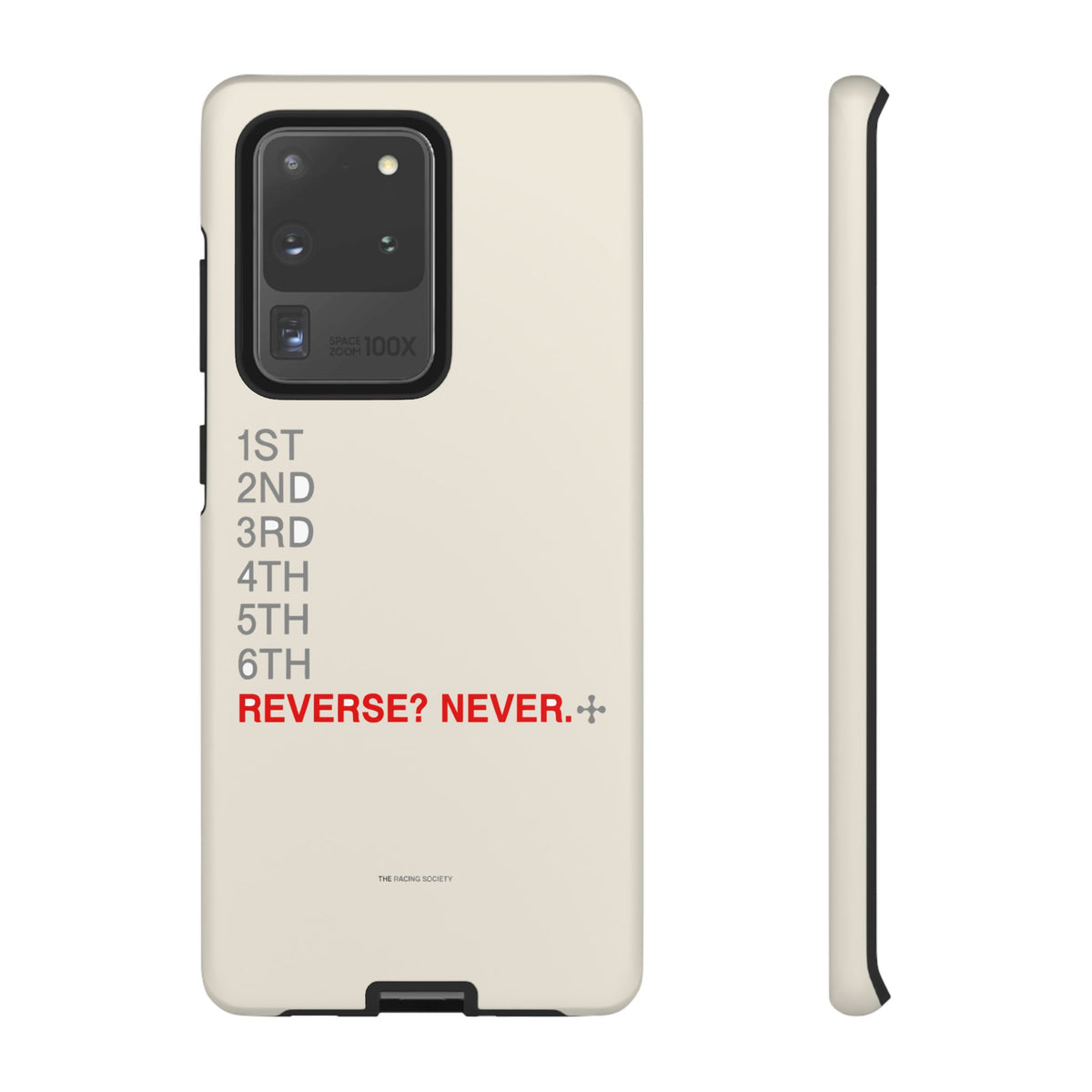 Reverse? Never. — Samsung Galaxy Tough Case