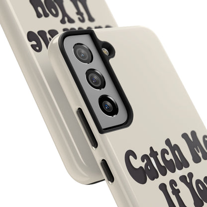 Catch Me If You Can — iPhone Tough Case