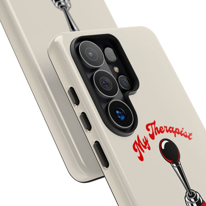 My Therapist Has Six Gears — Samsung Galaxy Tough Case