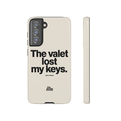 The Valet Lost My Keys — Samsung Galaxy Tough Case