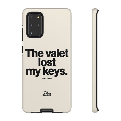 The Valet Lost My Keys — Samsung Galaxy Tough Case