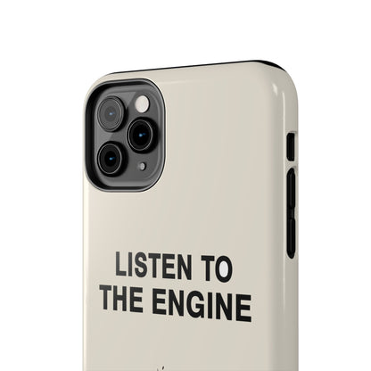 Listen To The Engine — iPhone Tough Case