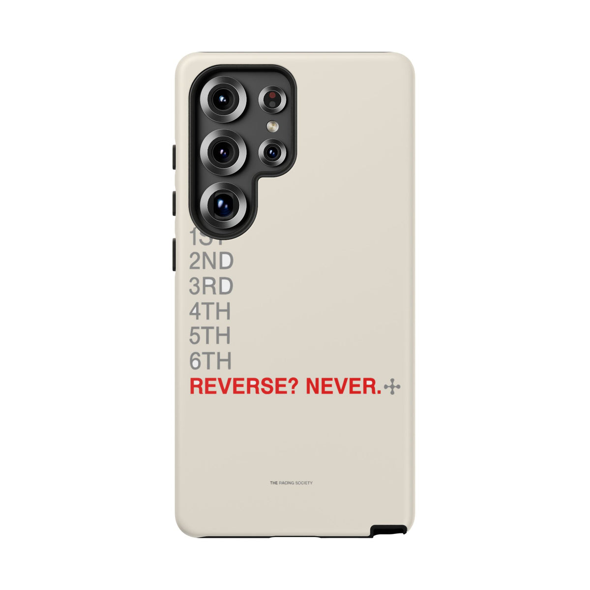 Reverse? Never. — Samsung Galaxy Tough Case