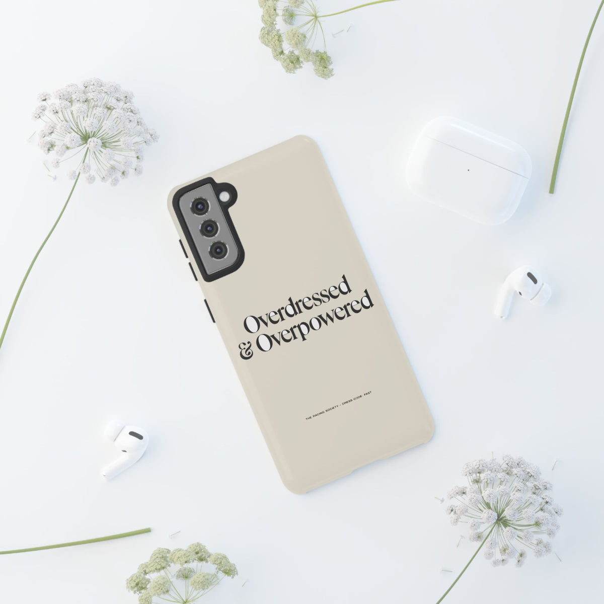 Overdressed & Overpowered — Samsung Galaxy Tough Case