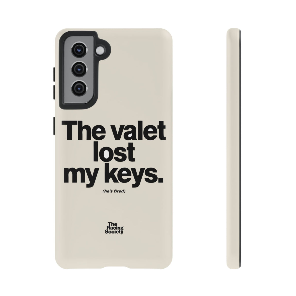 The Valet Lost My Keys — Samsung Galaxy Tough Case