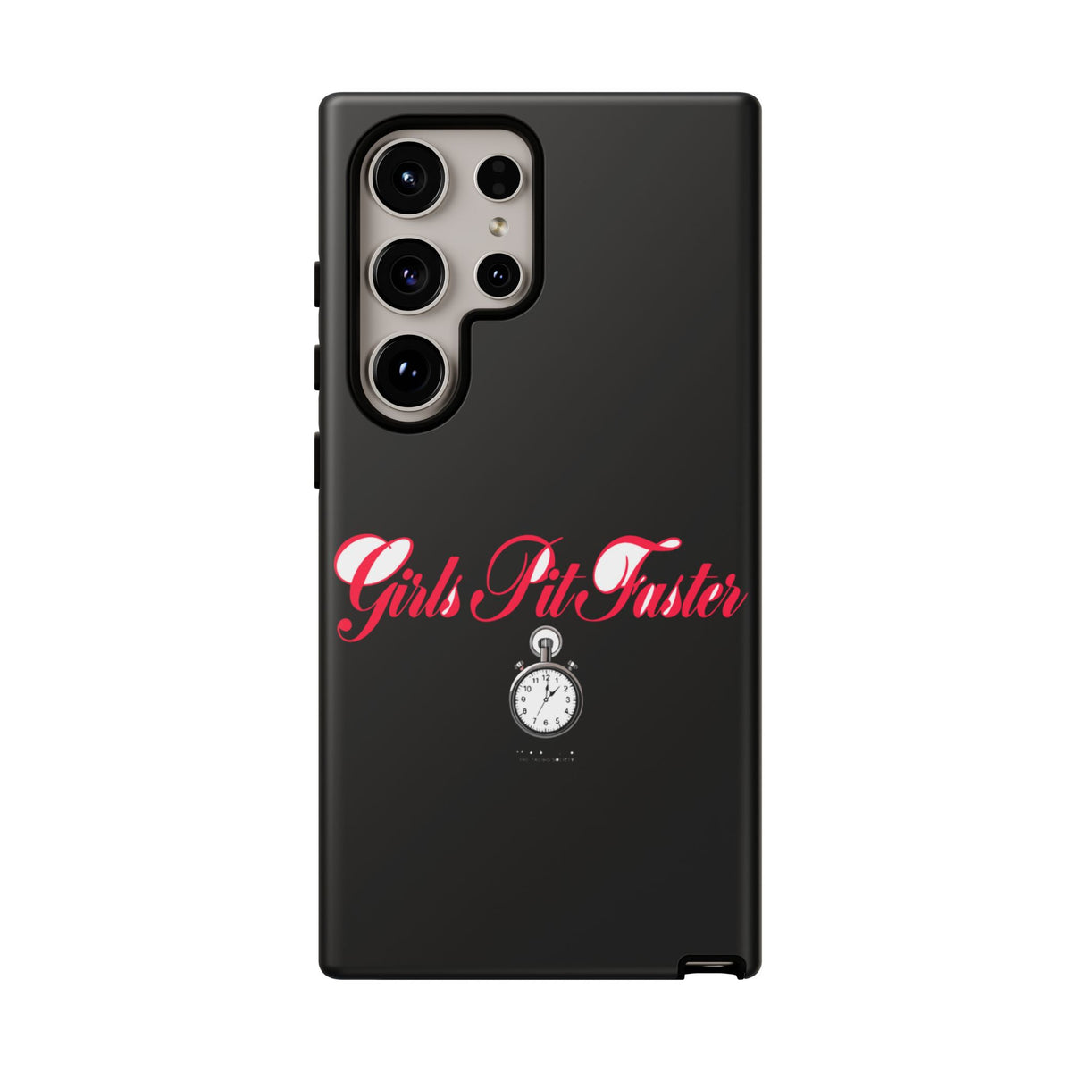 Girls Pit Faster — Samsung Galaxy Tough Case