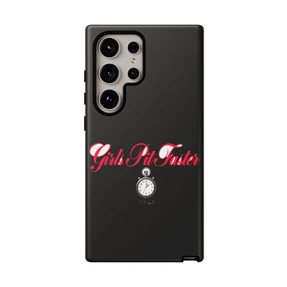 Girls Pit Faster — Samsung Galaxy Tough Case