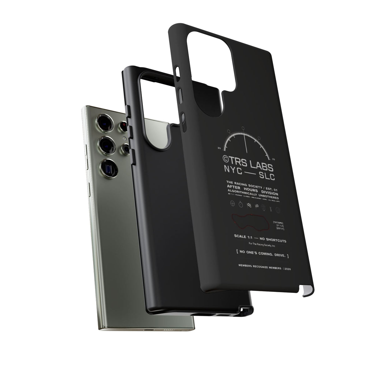 No One's Coming. Drive. — Samsung Galaxy Tough Case