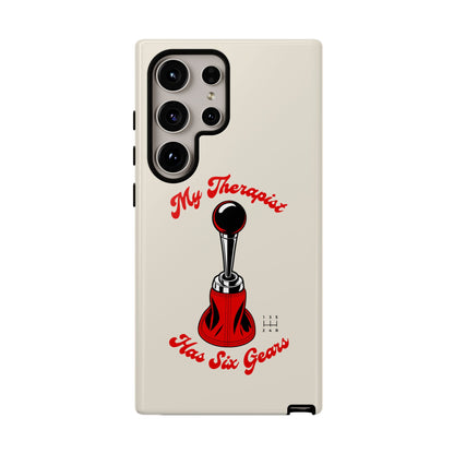 My Therapist Has Six Gears — Samsung Galaxy Tough Case