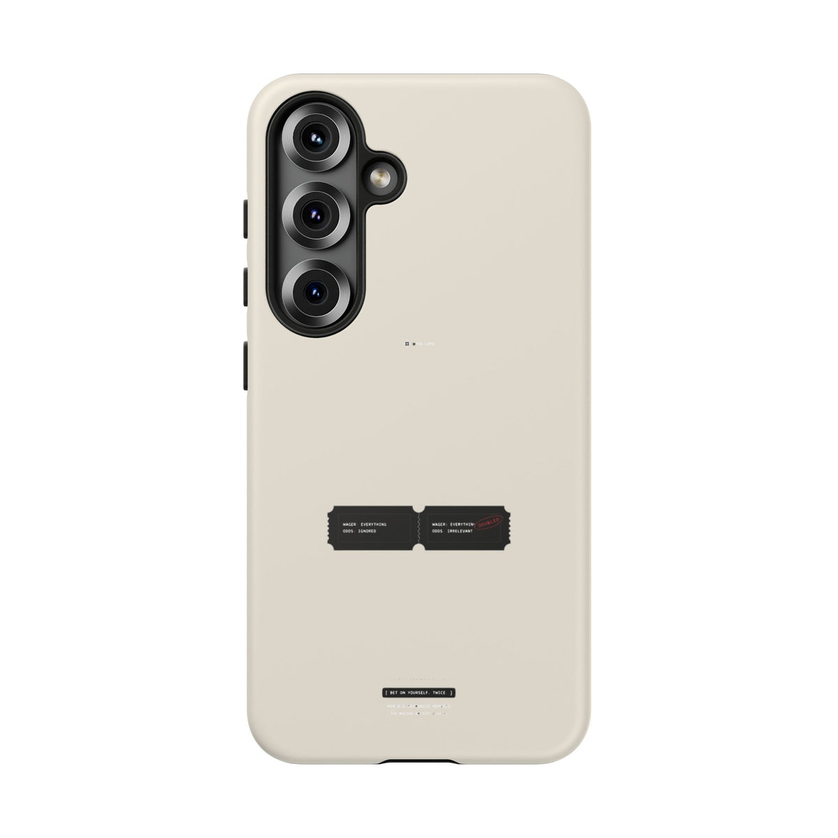 Bet On Yourself. Twice. — Samsung Galaxy Tough Case