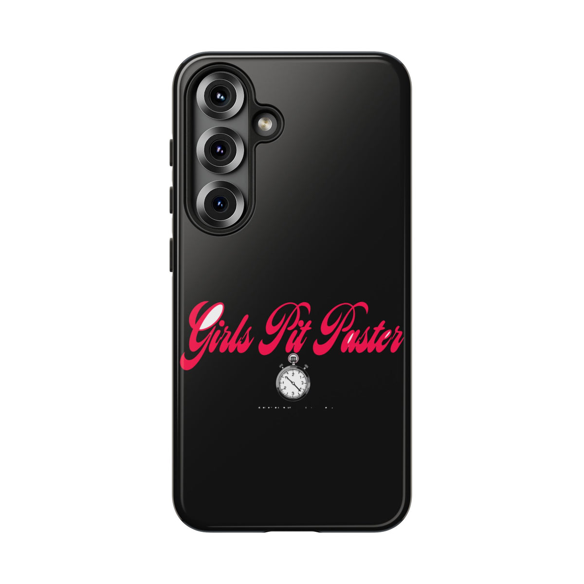 Girls Pit Faster Stopwatch — Samsung Galaxy Tough Case