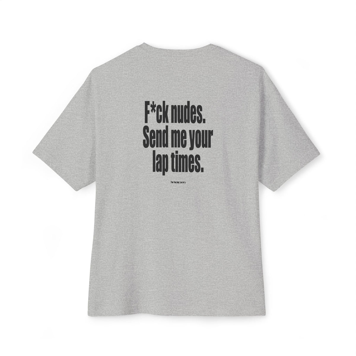 Send Me Your Lap Times — Oversized Boxy Tee