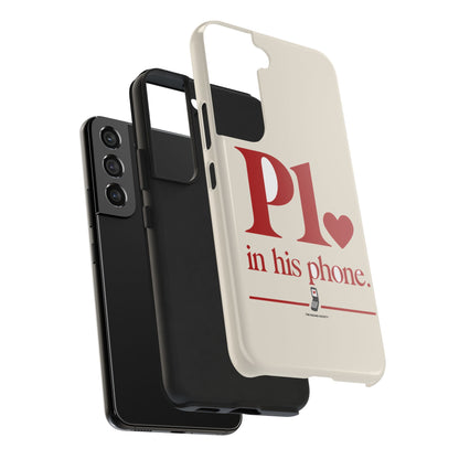 P1 In His Phone — iPhone Tough Case
