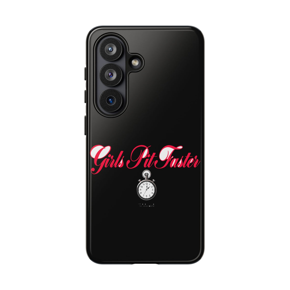 Girls Pit Faster — Samsung Galaxy Tough Case