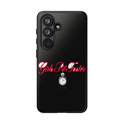 Girls Pit Faster — Samsung Galaxy Tough Case