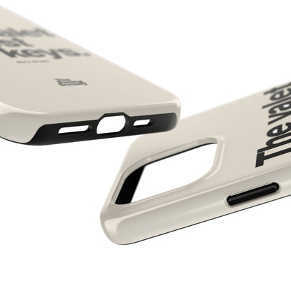 The Valet Lost My Keys — iPhone Tough Case