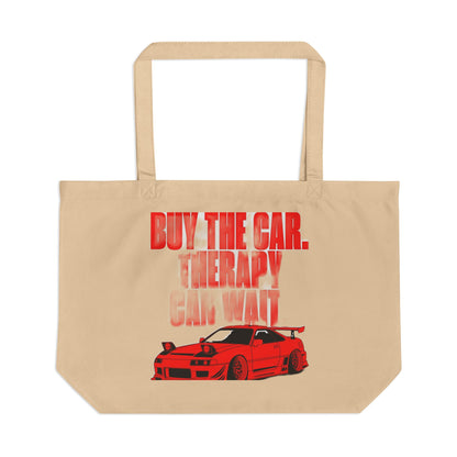 Buy The Car. Therapy Can Wait. — Large Eco Tote