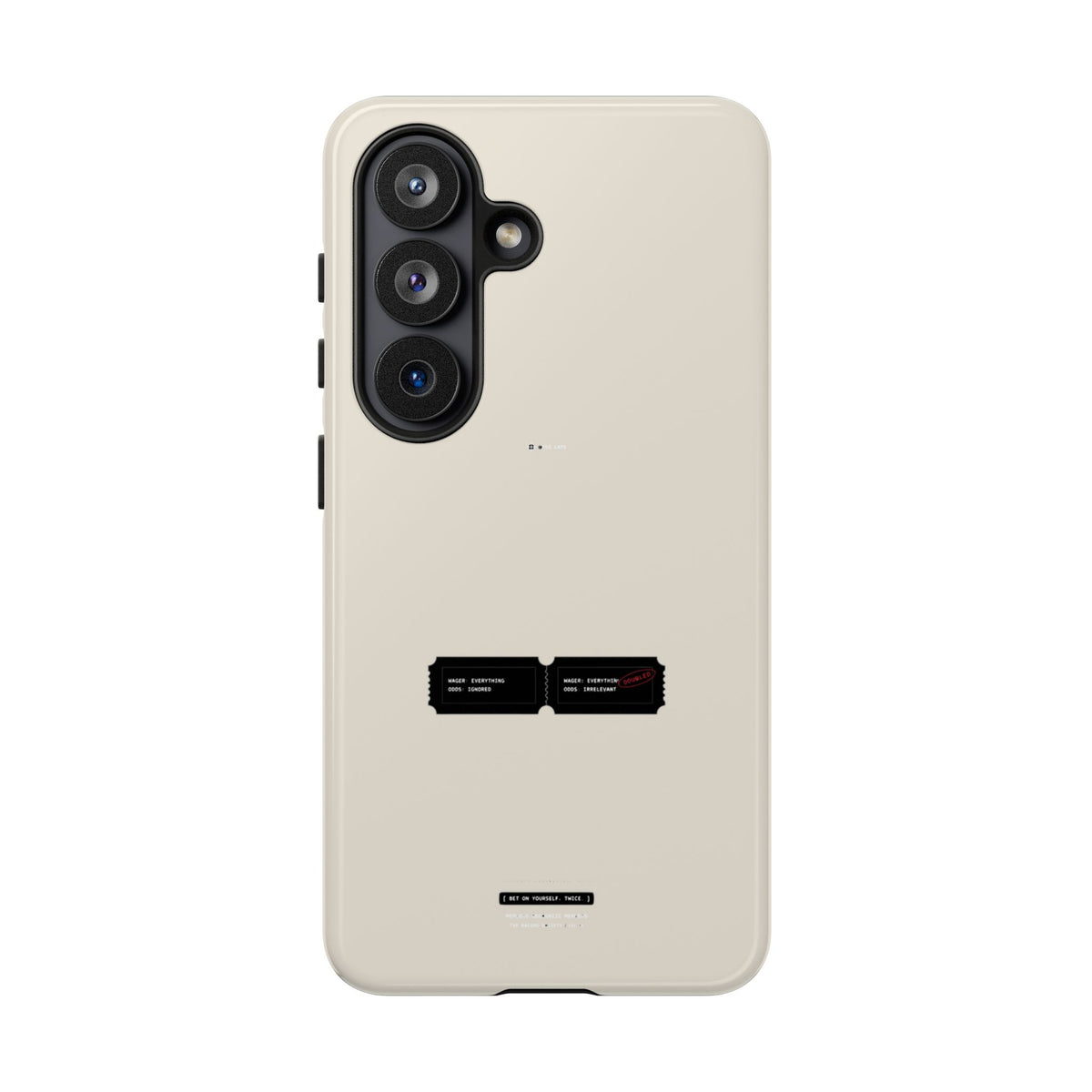 Bet On Yourself. Twice. — Samsung Galaxy Tough Case