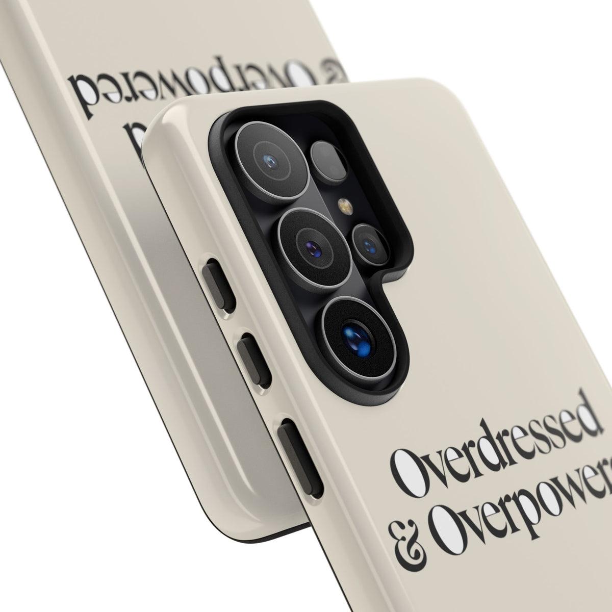 Overdressed & Overpowered — Samsung Galaxy Tough Case