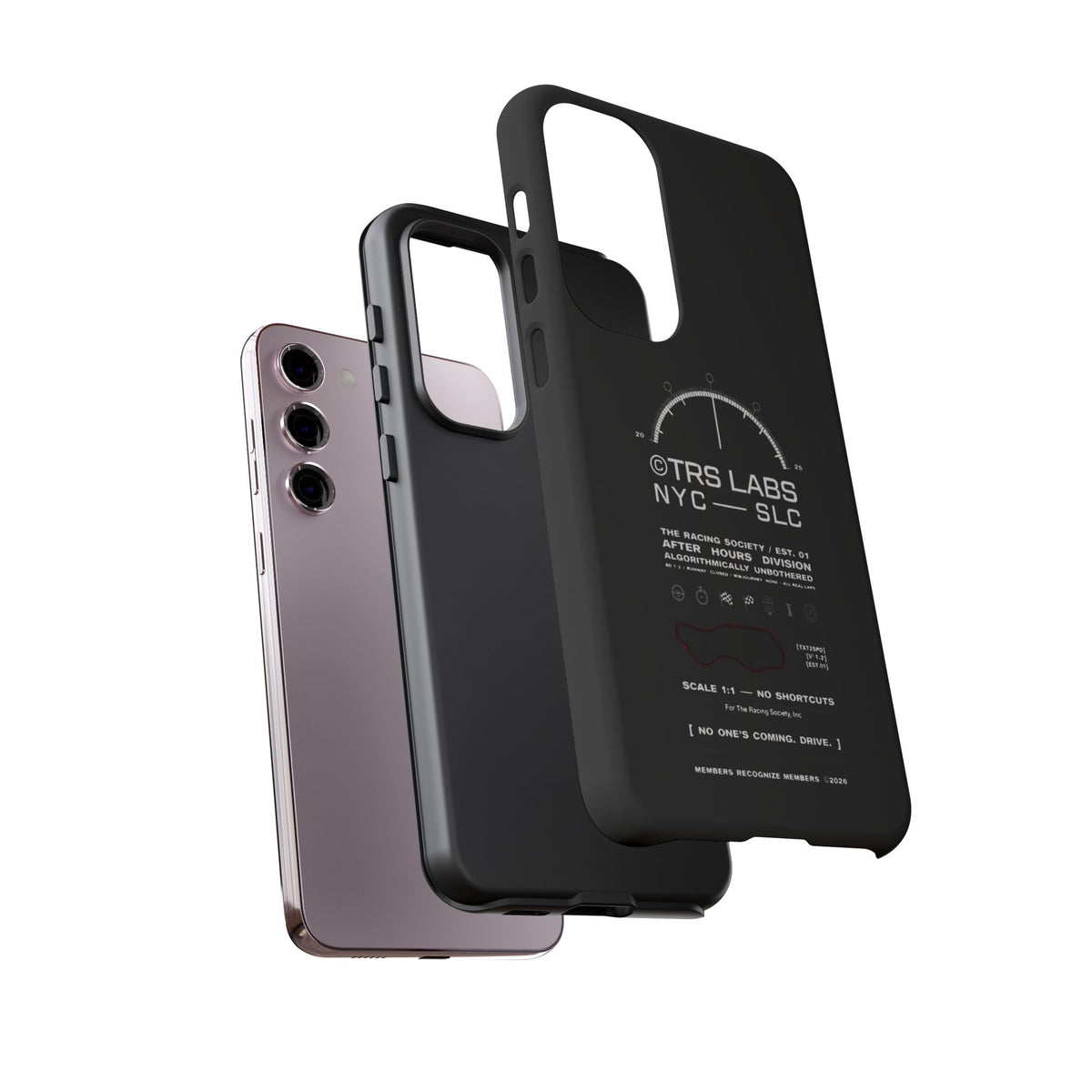 No One's Coming. Drive. — Samsung Galaxy Tough Case