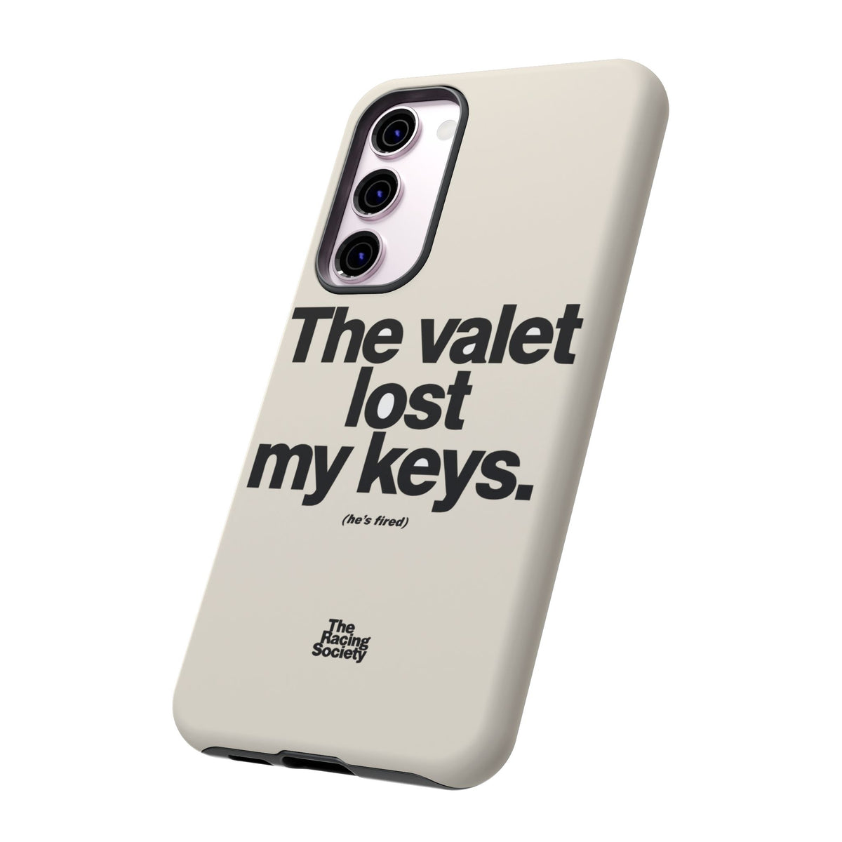 The Valet Lost My Keys — Samsung Galaxy Tough Case
