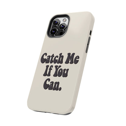 Catch Me If You Can — iPhone Tough Case