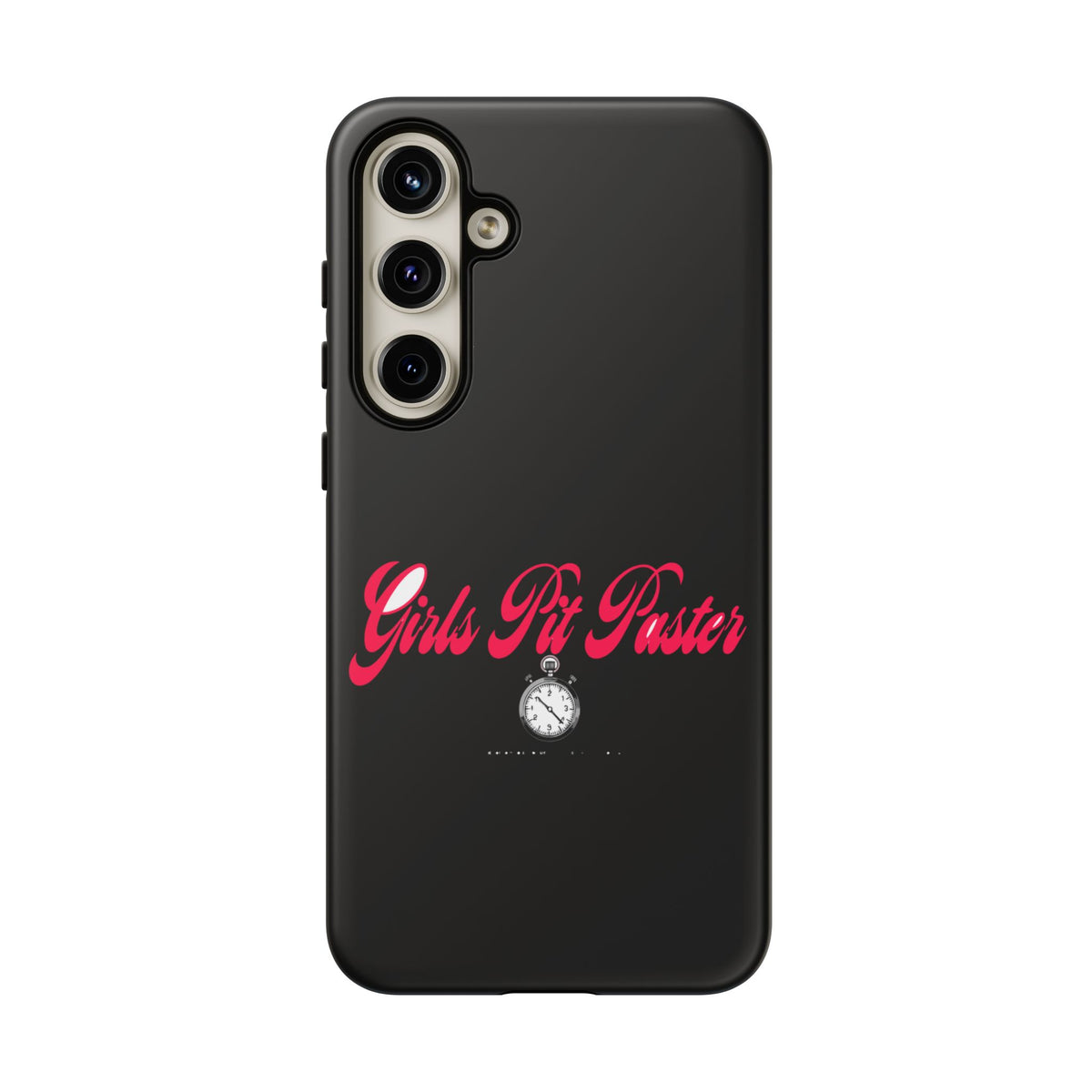 Girls Pit Faster Stopwatch — Samsung Galaxy Tough Case