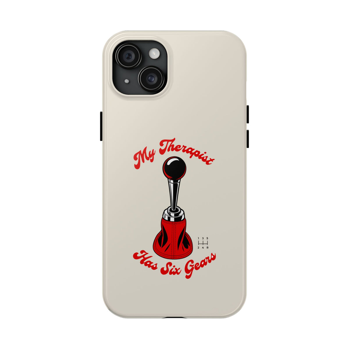 My Therapist Has Six Gears — iPhone Tough Case