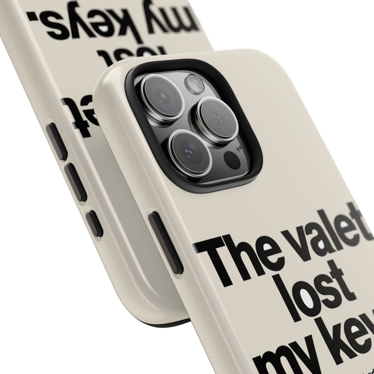 The Valet Lost My Keys — iPhone Tough Case