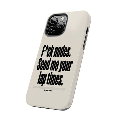Send Me Your Lap Times — iPhone Tough Case