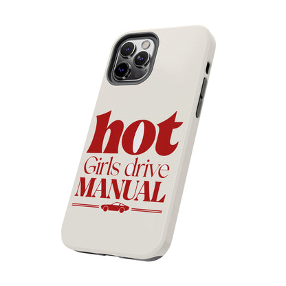 Hot Girls Drive Manual — iPhone Tough Case