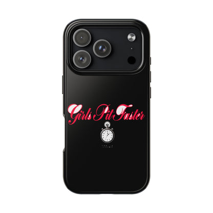 Girls Pit Faster — iPhone Tough Case