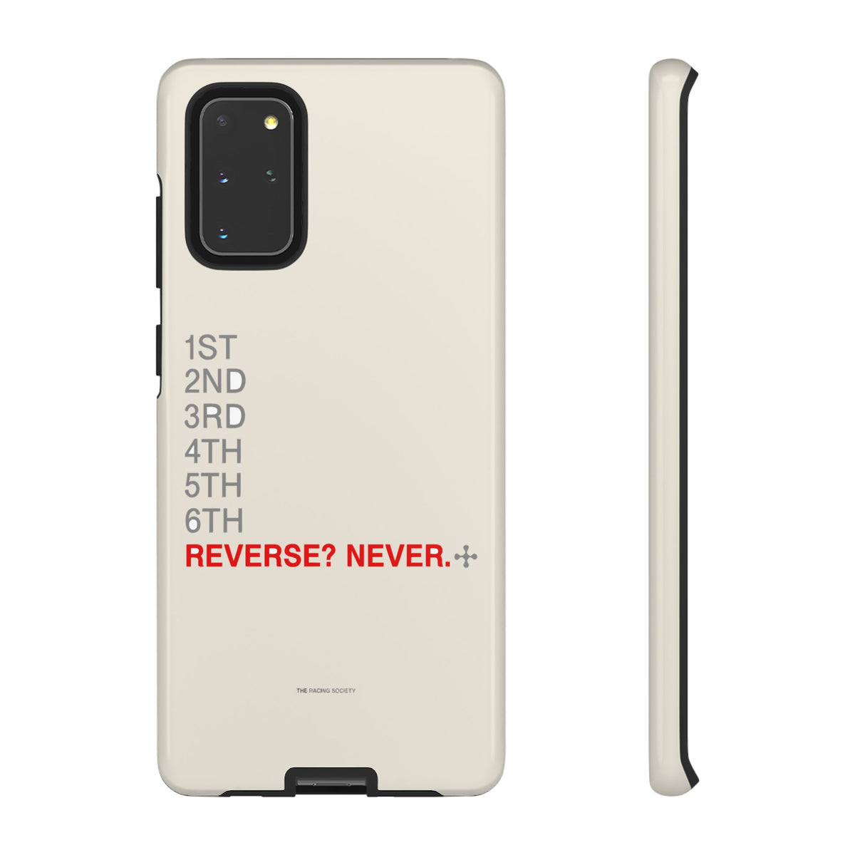 Reverse? Never. — Samsung Galaxy Tough Case