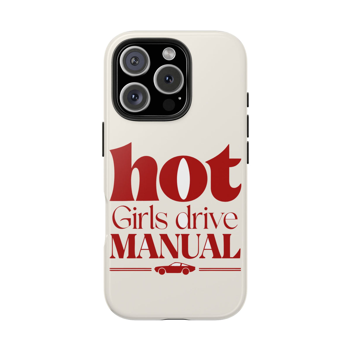 Hot Girls Drive Manual — iPhone Tough Case
