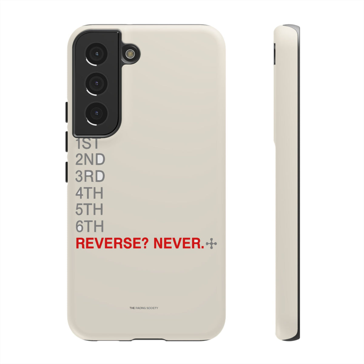 Reverse? Never. — Samsung Galaxy Tough Case