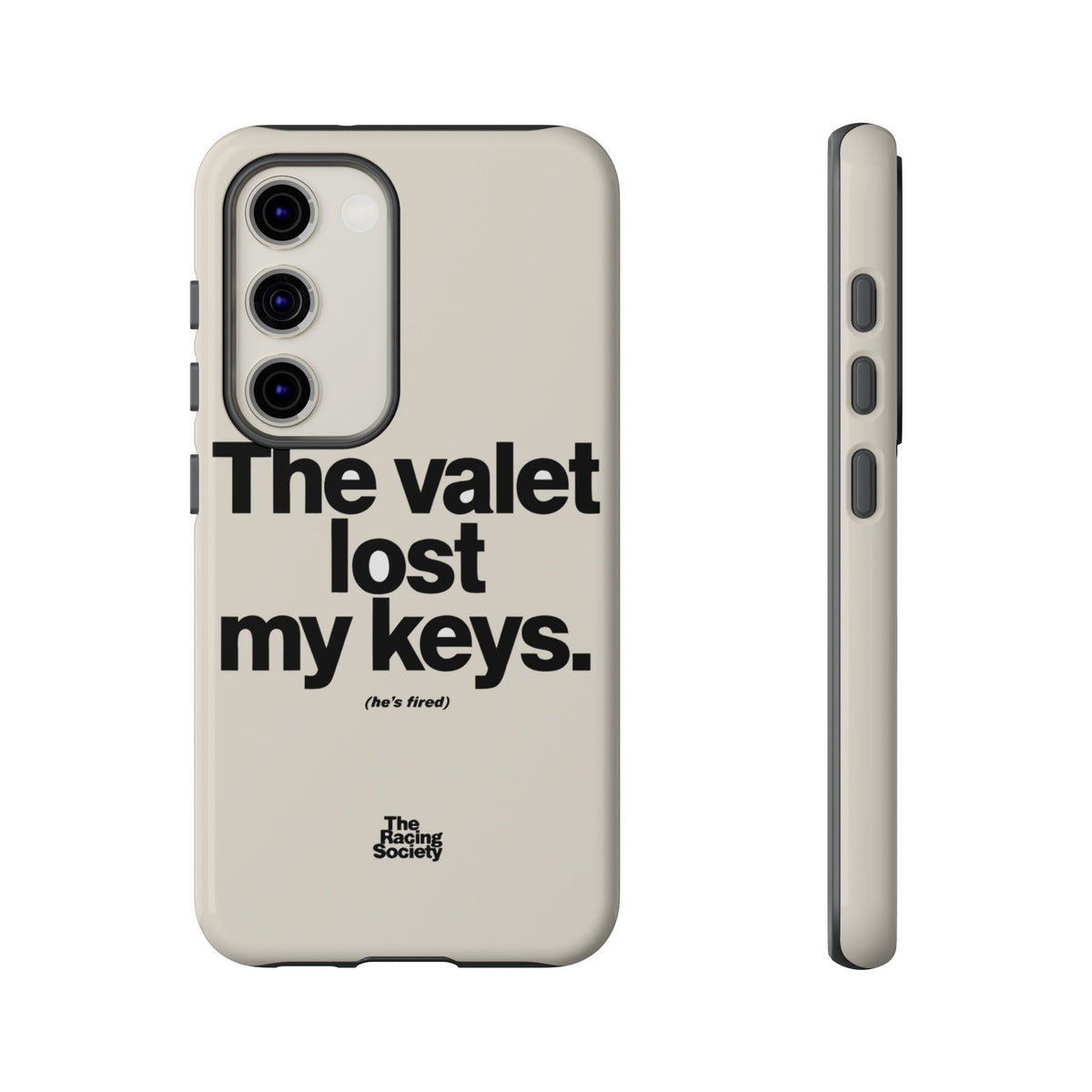 The Valet Lost My Keys — Samsung Galaxy Tough Case