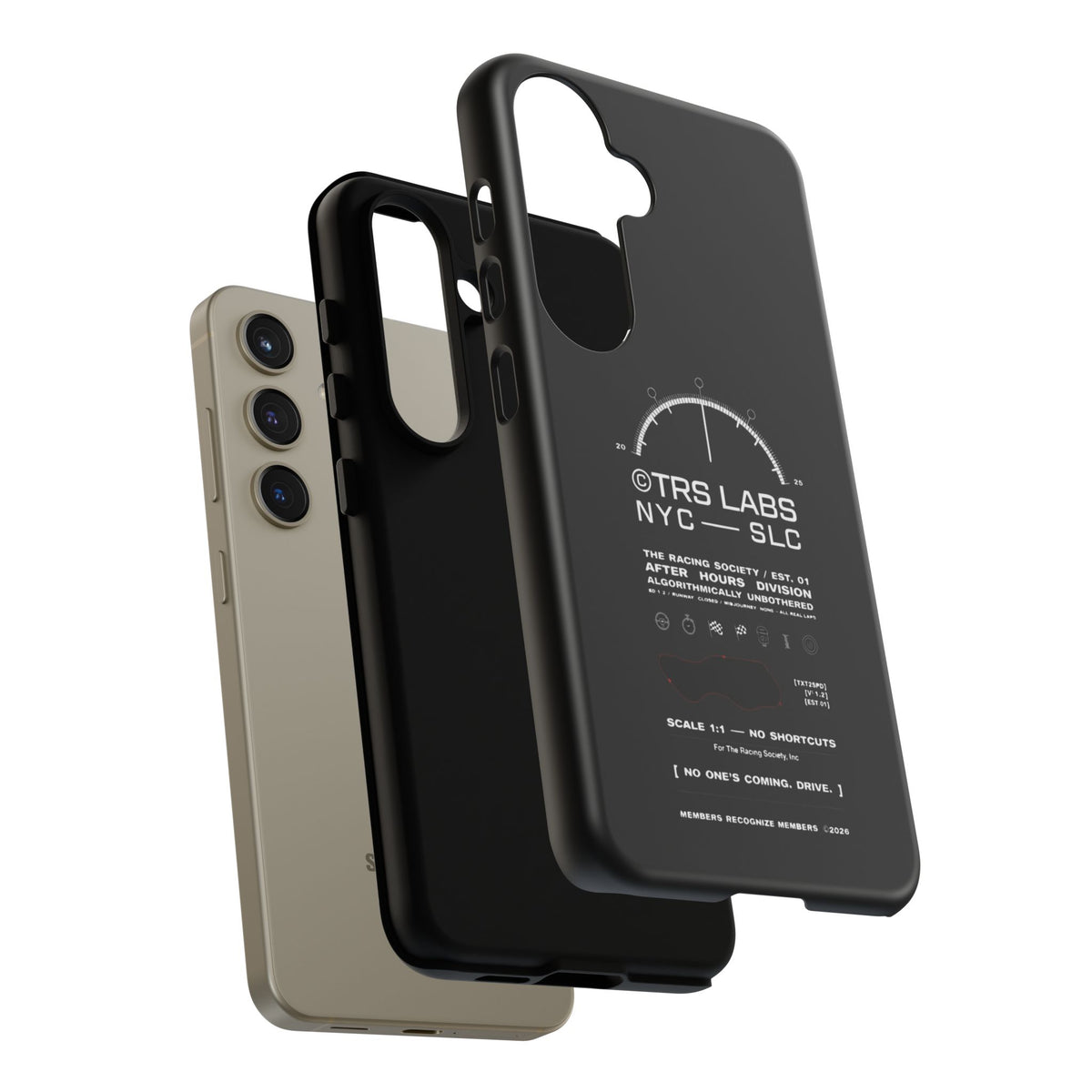 No One's Coming. Drive. — Samsung Galaxy Tough Case
