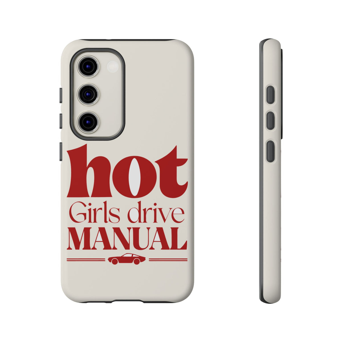 Hot Girls Drive Manual — Samsung Galaxy Tough Case