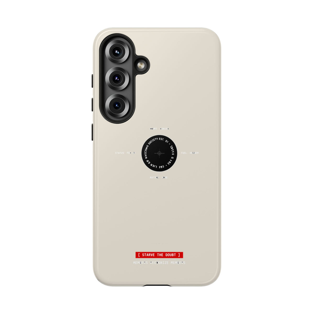 Starve The Doubt — Samsung Galaxy Tough Case